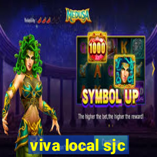 viva local sjc